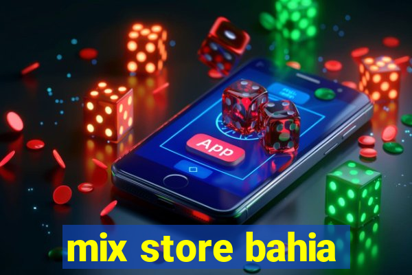 mix store bahia